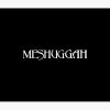 flat750x075f pad750x1000f8f8f8.u2 11 - Meshuggah Merch